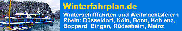 Winterfahrplan.de auf dem Rhein, Winterschifffahrt, Adventsfahrt, Weihnachtsfeier, Dsseldorf, Kln, Bonn, Koblenz, Boppard, Bingen, Rdesheim, Mainz